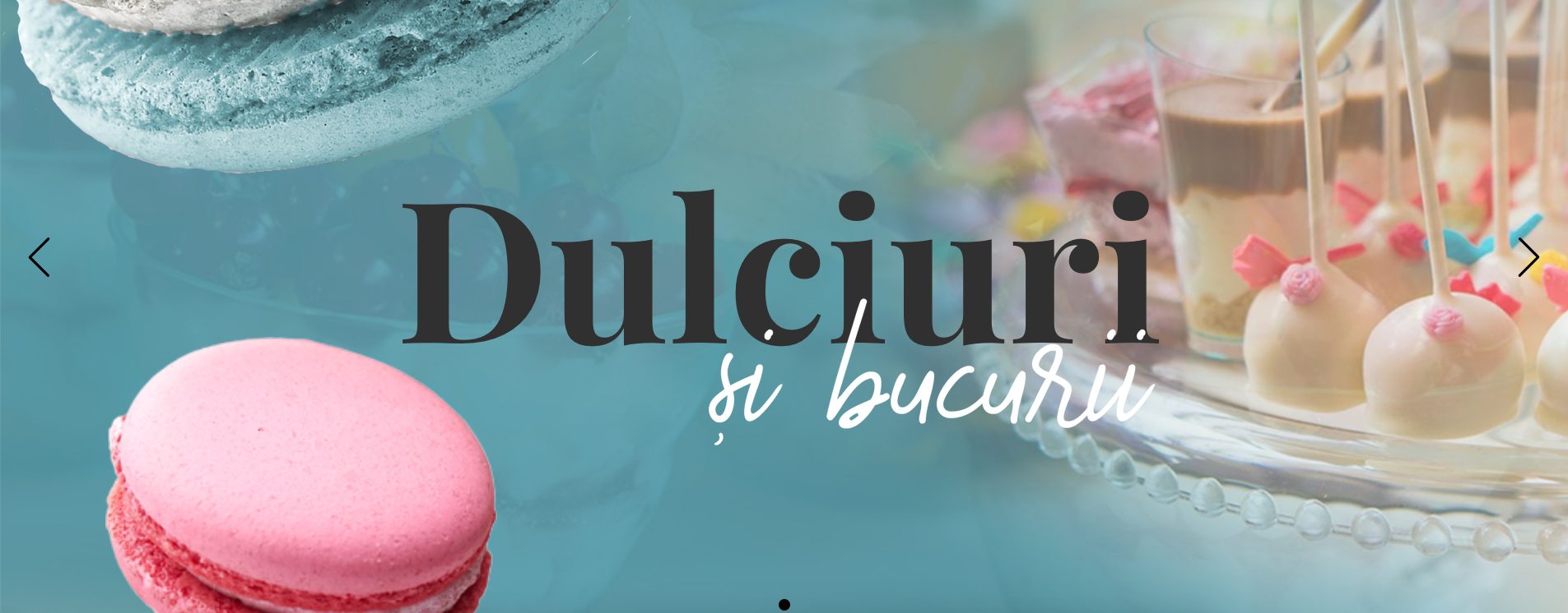 Dulciuri și Bucurii